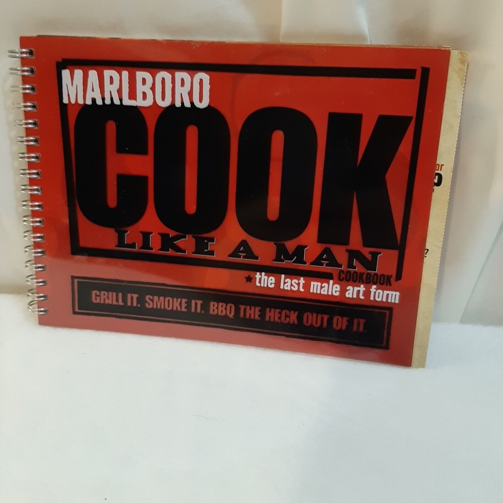 Marlboro Cook Like A Man Spiral Bound Grill, Smoke & Barbecue Cookbook 2004